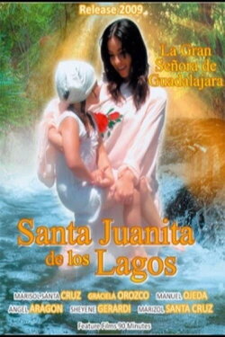 Santa Juanita de los lagos (2009) Santa Juanita de los lagos (2009)