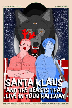 Santa Klaus and the Beasts That Live In Your Hallway (2022) Santa Klaus and the Beasts That Live In Your Hallway (2022)
