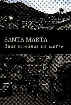 Santa Marta: Duas Semanas no Morro (1987)