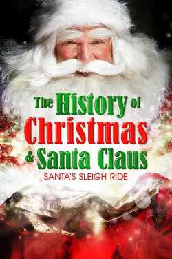 Santa's Sleigh Ride: The History of Christmas & Santa Claus (2005) Santa's Sleigh Ride: The History of Christmas & Santa Claus (2005)