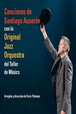 Santiago Auserón & Original Jazz Orquestra (2007) Santiago Auserón & Original Jazz Orquestra (2007)