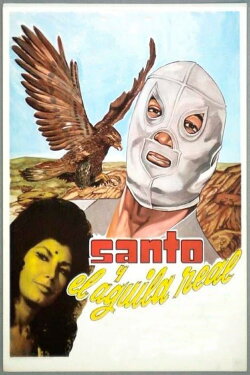 Santo and the Golden Eagle (1973) Santo and the Golden Eagle (1973)