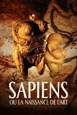 Sapiens ou la naissance de l’art (2022) Sapiens ou la naissance de l’art (2022)