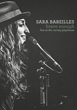 Sara Bareilles: Brave Enough Live at the Variety Playhouse (2013) Sara Bareilles: Brave Enough Live at the Variety Playhouse (2013)
