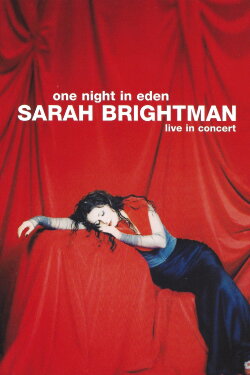 Sarah Brightman: One Night In Eden - Live In Concert (1999) Sarah Brightman: One Night In Eden - Live In Concert (1999)