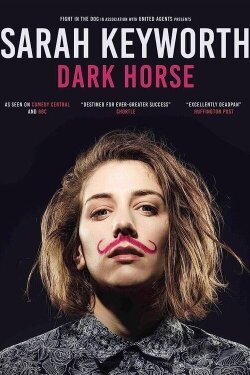 Sarah Keyworth: Dark Horse (2021) Sarah Keyworth: Dark Horse (2021)