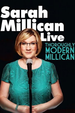 Sarah Millican: Thoroughly Modern Millican (2012) Sarah Millican: Thoroughly Modern Millican (2012)
