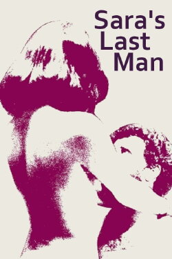 Sarah's Last Man (1974) Sarah's Last Man (1974)