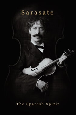 Sarasate: The Spanish Spirit (2020)