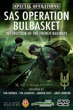 SAS Operation Bulbasket: Part 2 - Destruction of the French railways (2012) SAS Operation Bulbasket: Part 2 - Destruction of the French railways (2012)