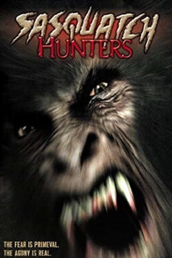 Sasquatch Hunters (2005) Sasquatch Hunters (2005)