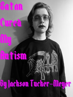 Satan Cured My Autism (2022)