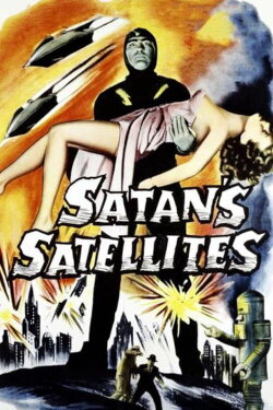 Satan's Satellites (1958) Satan's Satellites (1958)