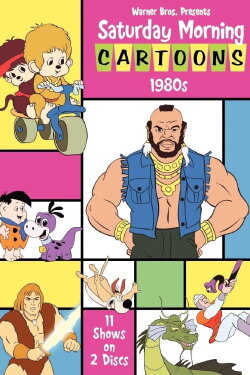 Saturday Morning Cartoons: 1980s (2010) Saturday Morning Cartoons: 1980s (2010)