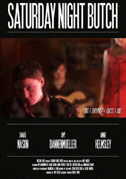 Saturday Night Butch (2015) Saturday Night Butch (2015)
