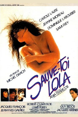 Sauve-toi, Lola (1986) Sauve-toi, Lola (1986)
