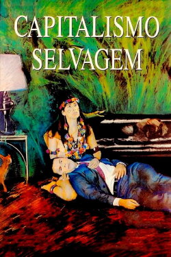 Savage Capitalism (1994)