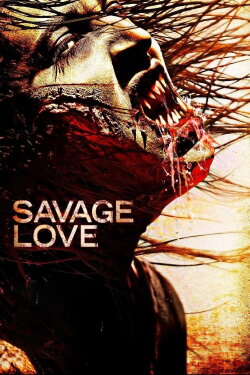 Savage Love (2013) Savage Love (2013)