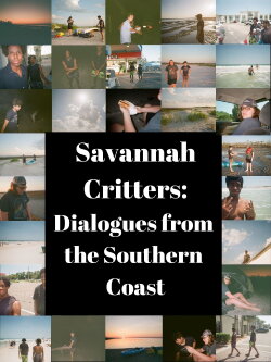 Savannah Critters: Dialogues from the Southern Coast (2024) Savannah Critters: Dialogues from the Southern Coast (2024)