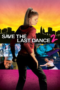 Save the Last Dance 2 (2006) Save the Last Dance 2 (2006)