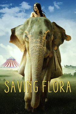 Saving Flora (2019) Saving Flora (2019)