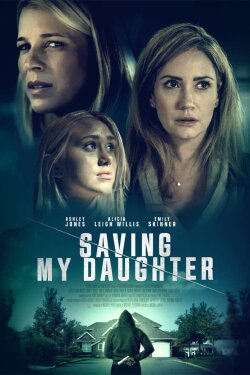 Saving My Daughter (2021) Saving My Daughter (2021)