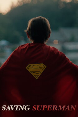 Saving Superman (2025) Saving Superman (2025)