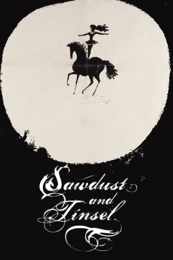 Sawdust and Tinsel (1953) Sawdust and Tinsel (1953)
