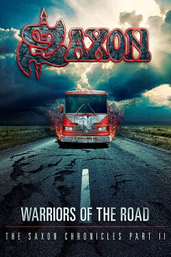 Saxon: Warriors of the Road – The Saxon Chronicles Part II (2014) Saxon: Warriors of the Road – The Saxon Chronicles Part II (2014)