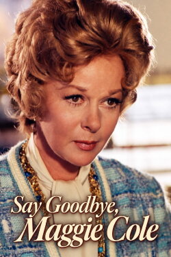 Say Goodbye, Maggie Cole (1972) Say Goodbye, Maggie Cole (1972)