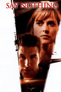 Say Nothing (2001) Say Nothing (2001)