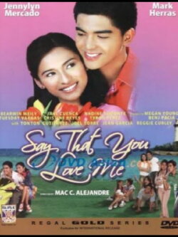 Say That You Love Me (2005) Say That You Love Me (2005)