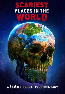 Scariest Places in the World (2023) Scariest Places in the World (2023)