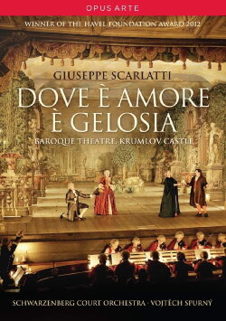 Scarlatti: Dove è amore è gelosia (2013) Scarlatti: Dove è amore è gelosia (2013)