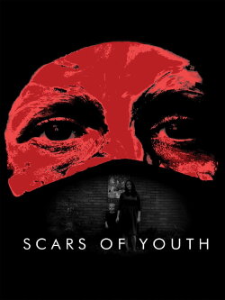 Scars of Youth (2008) Scars of Youth (2008)