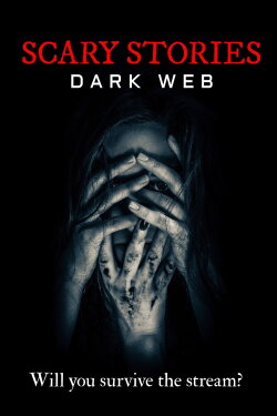Scary Stories: Dark Web (2020) Scary Stories: Dark Web (2020)