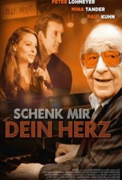 Schenk mir dein Herz (2010) Schenk mir dein Herz (2010)