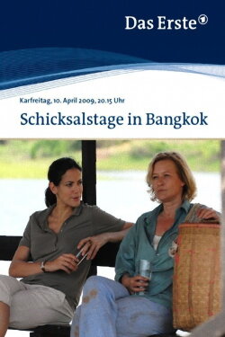 Schicksalstage in Bangkok (2009) Schicksalstage in Bangkok (2009)