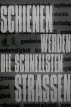 Schienen werden die schnellsten Strassen (1968) Schienen werden die schnellsten Strassen (1968)