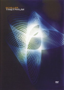 Schiller: Tagtraum - Live aus Deutschland (2006)