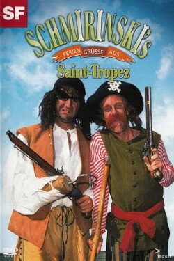 Schmirinski's: Feriengrüsse aus Saint Tropez (2008) Schmirinski's: Feriengrüsse aus Saint Tropez (2008)