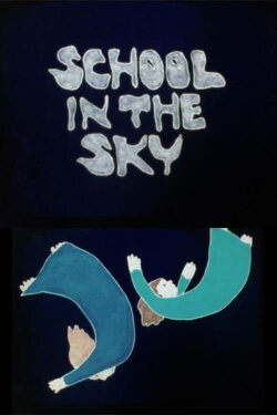 School in the Sky (1979) School in the Sky (1979)