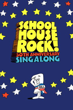 Schoolhouse Rock! 50th Anniversary Singalong (2023) Schoolhouse Rock! 50th Anniversary Singalong (2023)