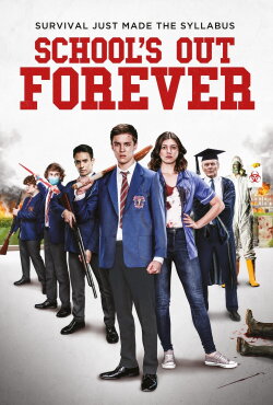 School's Out Forever (2021) School's Out Forever (2021)