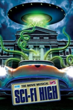 Sci-Fi High: The Movie Musical (2010) Sci-Fi High: The Movie Musical (2010)