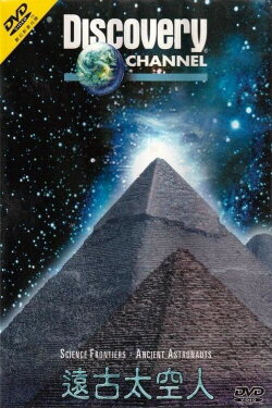 Science Frontiers: Ancient Astronauts (1999) Science Frontiers: Ancient Astronauts (1999)