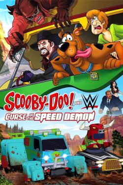 Scooby-Doo! and WWE: Curse of the Speed Demon (2016) Scooby-Doo! and WWE: Curse of the Speed Demon (2016)