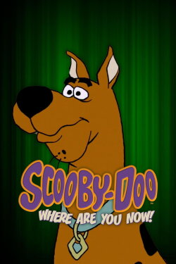 Scooby-Doo, Where Are You Now! (2021) Scooby-Doo, Where Are You Now! (2021)