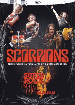 Scorpions: Super Rock '84 in Japan (1984) Scorpions: Super Rock '84 in Japan (1984)