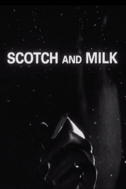 Scotch and Milk (1998) Scotch and Milk (1998)